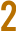 2.