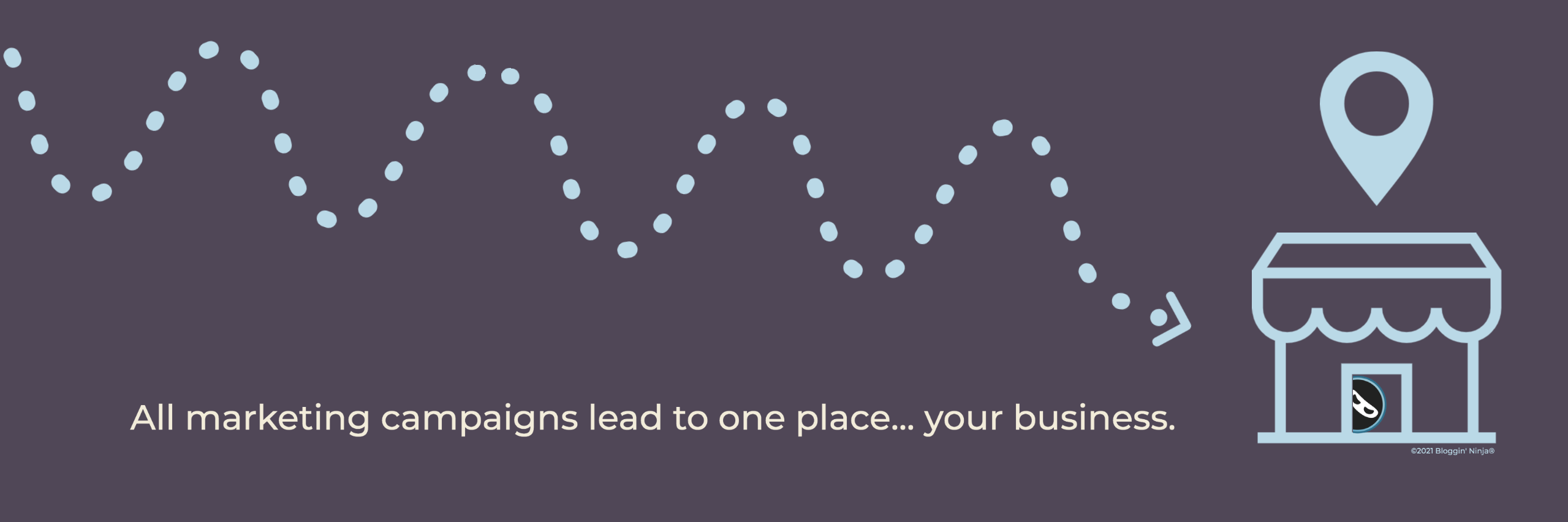 150-all marketing campaigns lead to your business all marketing campaigns lead to your business